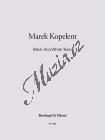 Kopelent Marek | Black And White Tears | Noty pro sólový zpěv