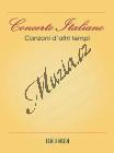 Album | CONCERTO ITALIANO: CANZONI D'ALTRI TEMPI | Noty na melodické nástroje