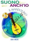 Anonym | SUONO ANCH'IO: IL MANDOLINO | Škola + CD - Noty na mandolínu