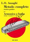 Anzaghi Luigi Oreste | METODO COMPLETO TEORICO - PRATICO PER ARMONICA A BOCCA | Noty na foukací harmoniku