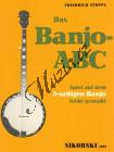 Stoppa Friedrich | Das Banjo-ABC - Spiel auf dem 5-saitigen Banjo leicht gemacht | Noty na banjo