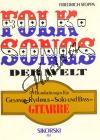 Album | Folksongs der Welt - 49 Bearbeitungen für Gesang, Rhythmus-, Solo- und Bass-Gitarre | Spielpartitur - Noty pro sólový zpěv
